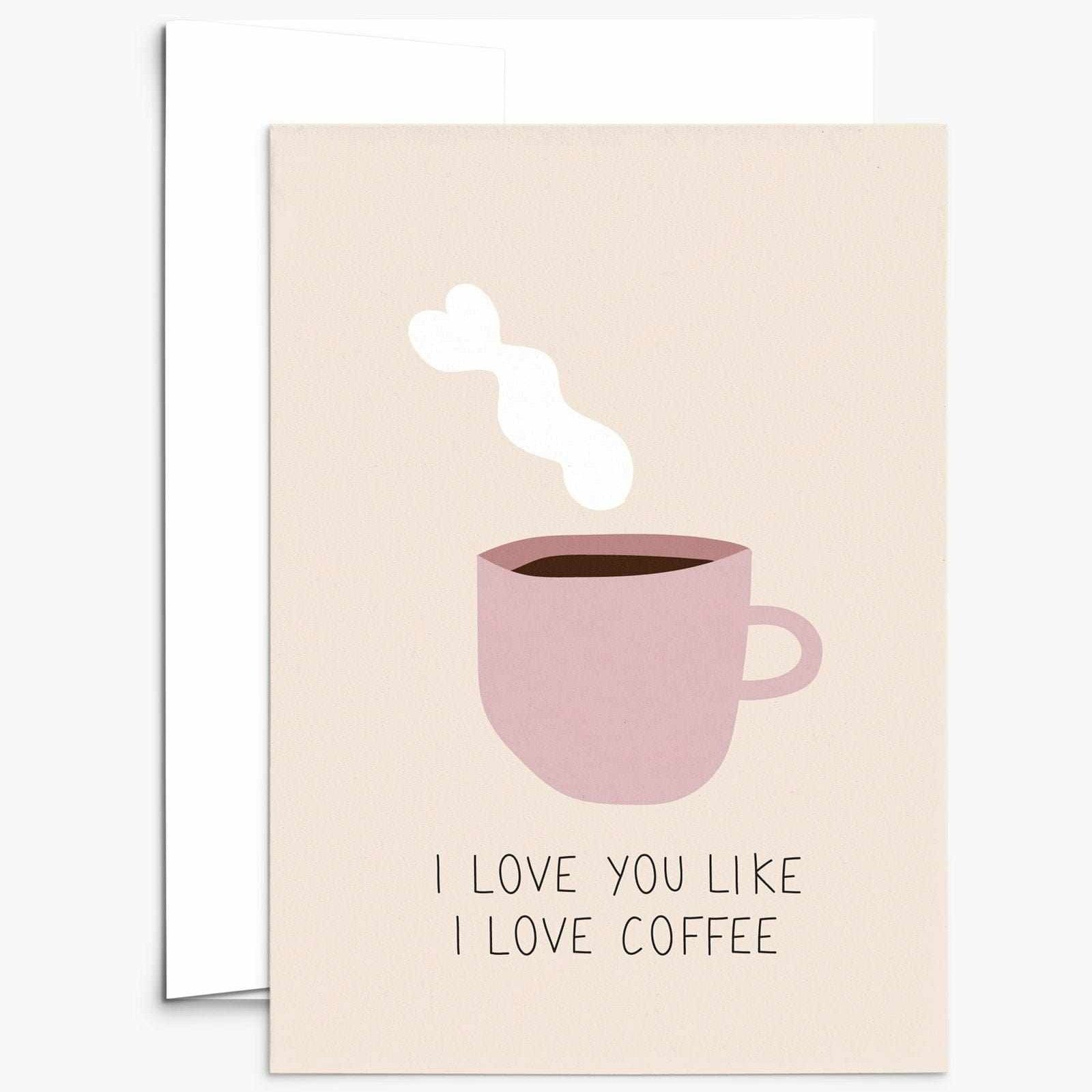 Carte de vœux « Je t'aime comme j'aime le café »