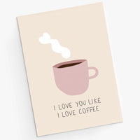 Carte de vœux « Je t'aime comme j'aime le café »